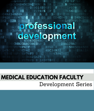 Medical Education Faculty Development Series Banner